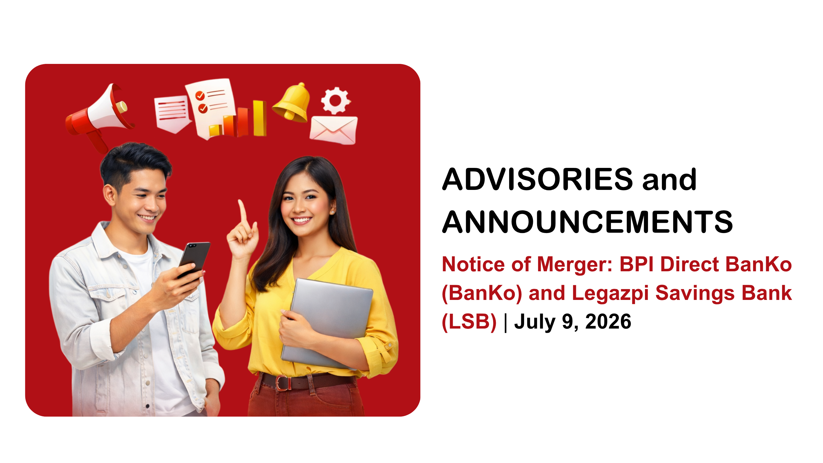 Notice of Merger: BPI Direct BanKo (BanKo), Inc. and Legazpi Savings Bank, Inc. (LSB)